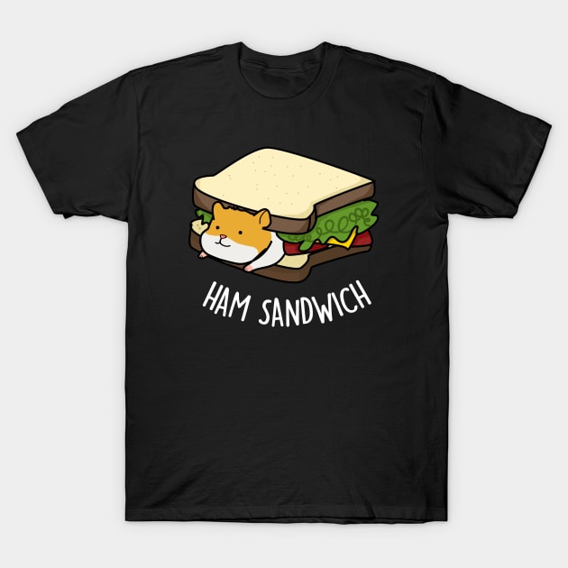 Ham Sandwich Cute Ham Hamster Pun T-Shirt by punnybone